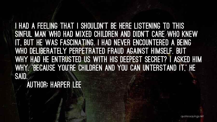 Feeling Mixed Up Quotes By Harper Lee