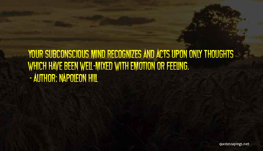 Feeling Mixed Up Quotes By Napoleon Hill