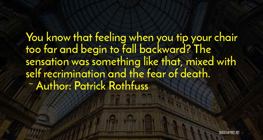 Feeling Mixed Up Quotes By Patrick Rothfuss