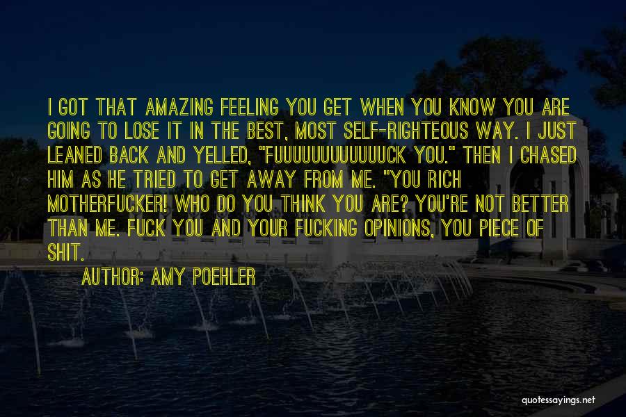 Feeling Much Better Now Quotes By Amy Poehler