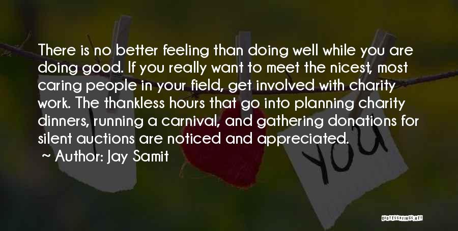 Feeling Much Better Now Quotes By Jay Samit