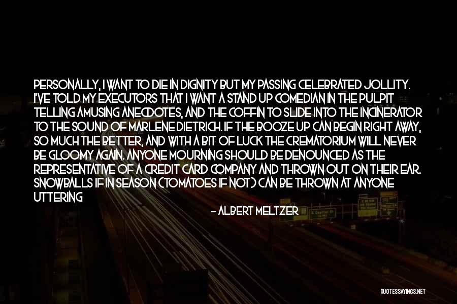 Feeling Much Better Quotes By Albert Meltzer Feeling Much Better Quotes By Albert Meltzer