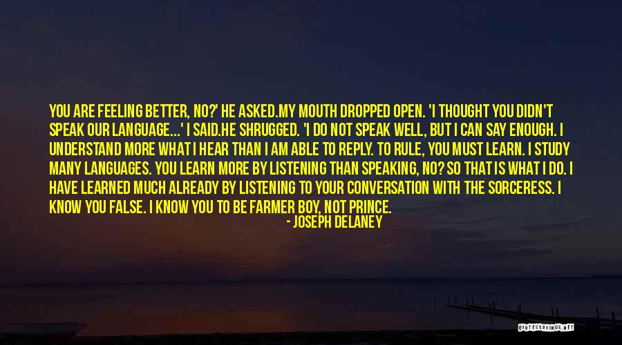 Feeling Much Better Quotes By Joseph Delaney Feeling Much Better Quotes By Joseph Delaney