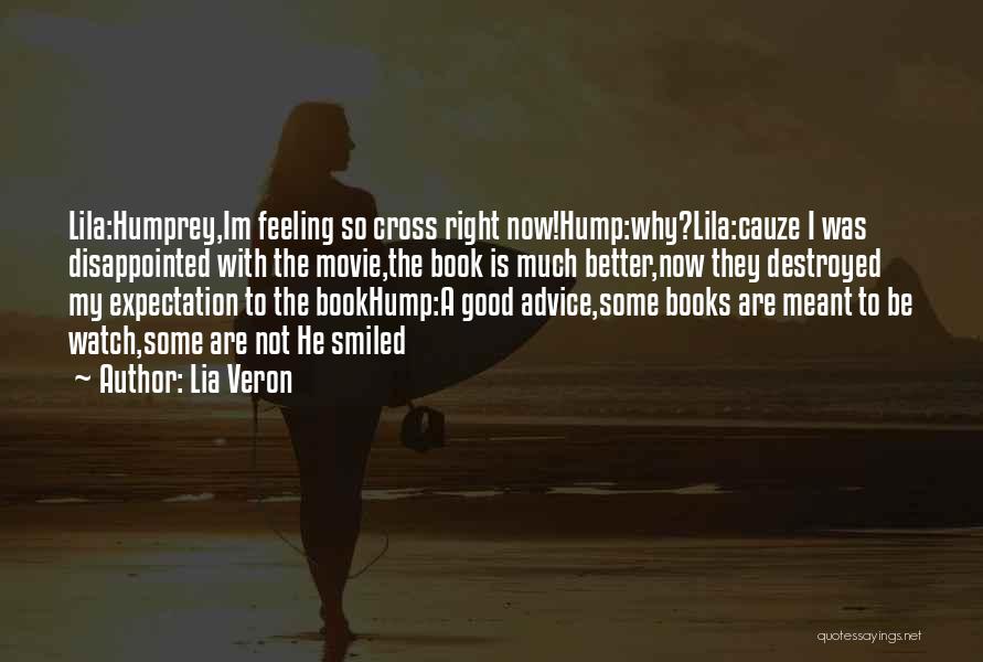 Feeling Much Better Quotes By Lia Veron