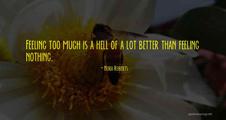 Feeling Much Better Quotes By Nora Roberts