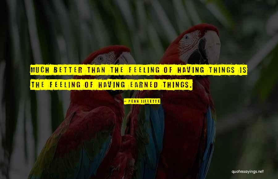 Feeling Much Better Quotes By Penn Jillette