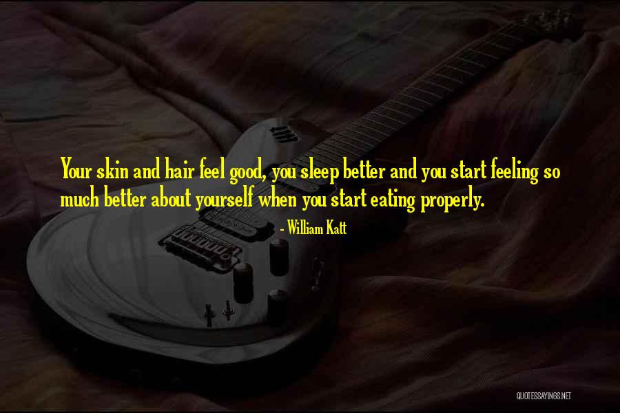 Feeling Much Better Quotes By William Katt