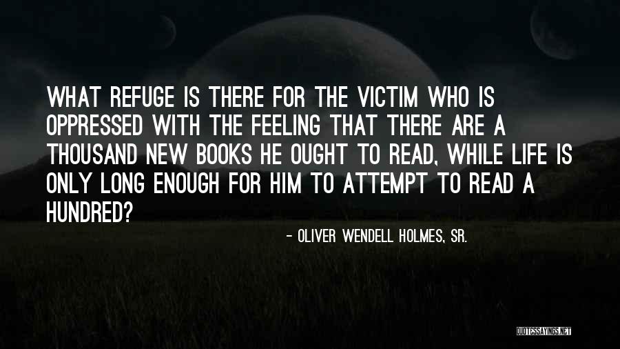 Feeling New Life Quotes By Oliver Wendell Holmes, Sr. Feeling New Life Quotes By Oliver Wendell Holmes, Sr.