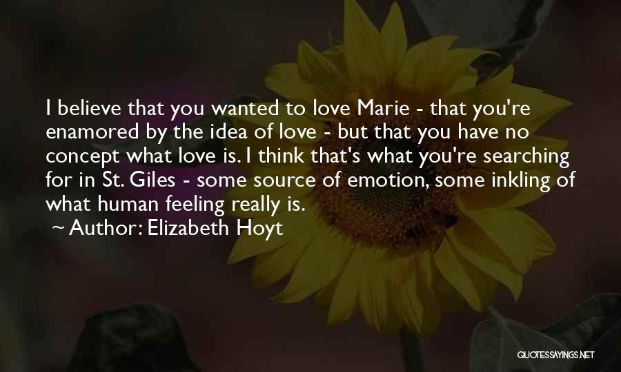 Feeling No Emotion Quotes By Elizabeth Hoyt