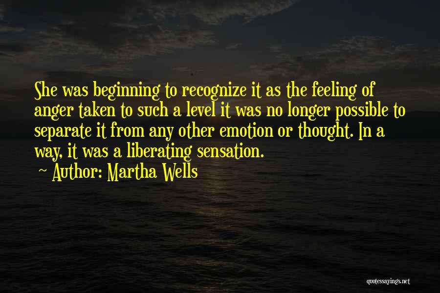 Feeling No Emotion Quotes By Martha Wells