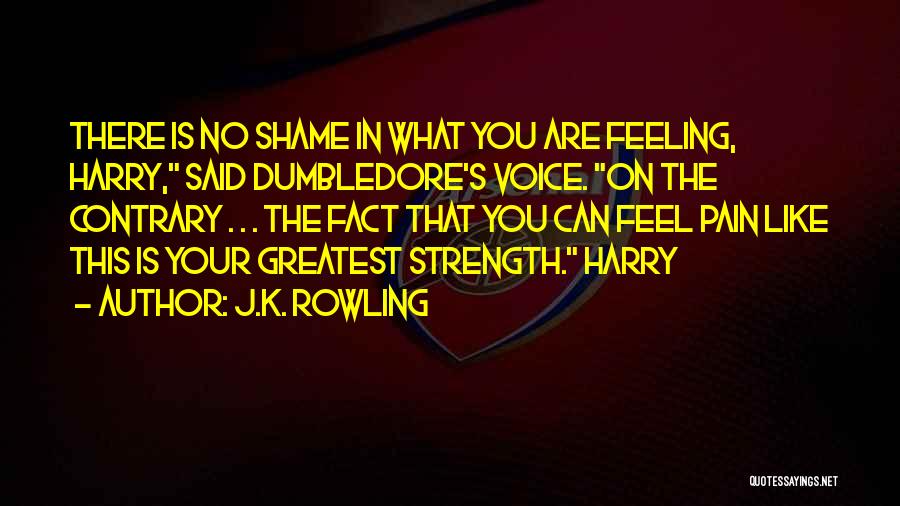 Feeling No Pain Quotes By J.K. Rowling