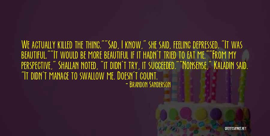 Feeling Nonsense Quotes By Brandon Sanderson Feeling Nonsense Quotes By Brandon Sanderson