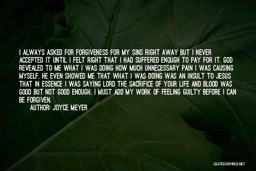 Feeling Not Good Enough Quotes By Joyce Meyer