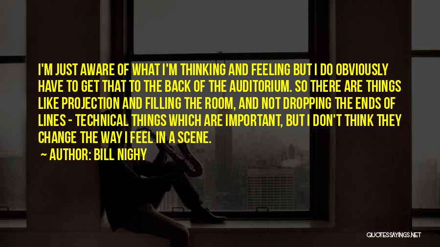 Feeling Not Important Quotes By Bill Nighy