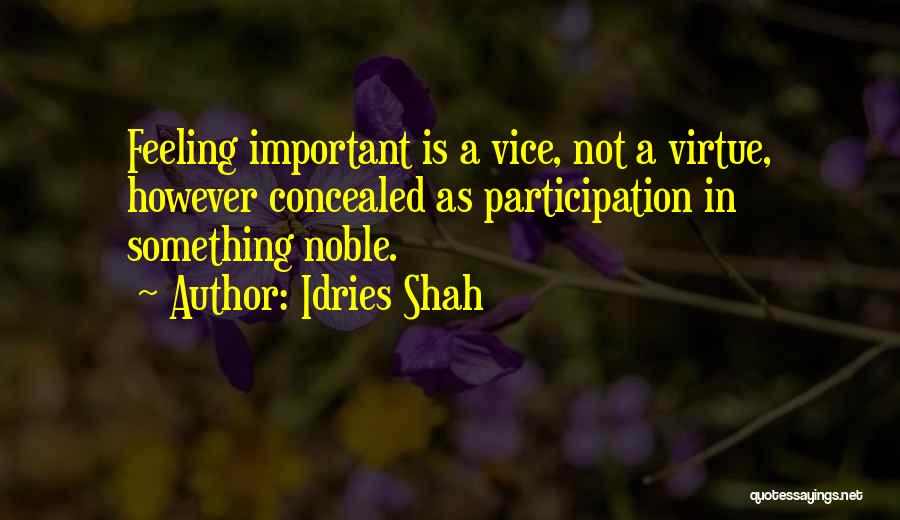 Feeling Not Important Quotes By Idries Shah