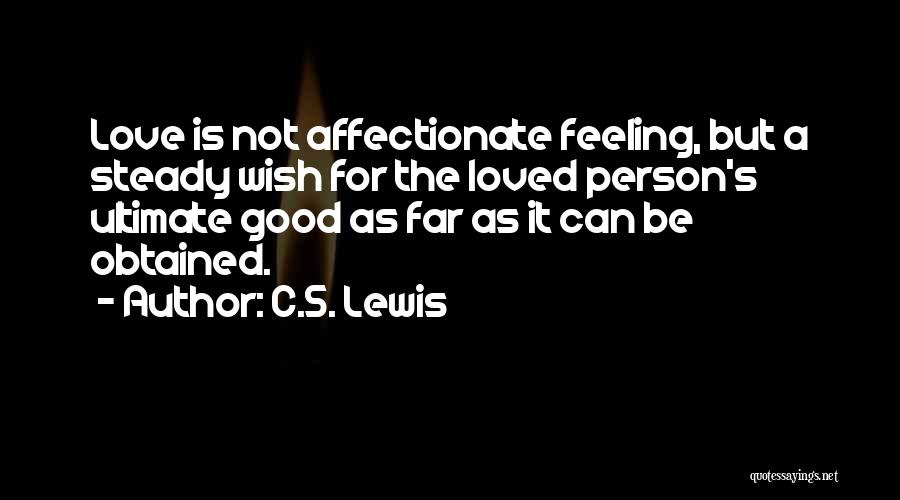 Feeling Not Loved Quotes By C.S. Lewis