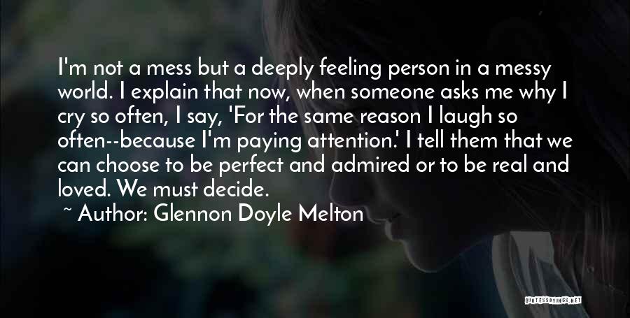 Feeling Not Loved Quotes By Glennon Doyle Melton