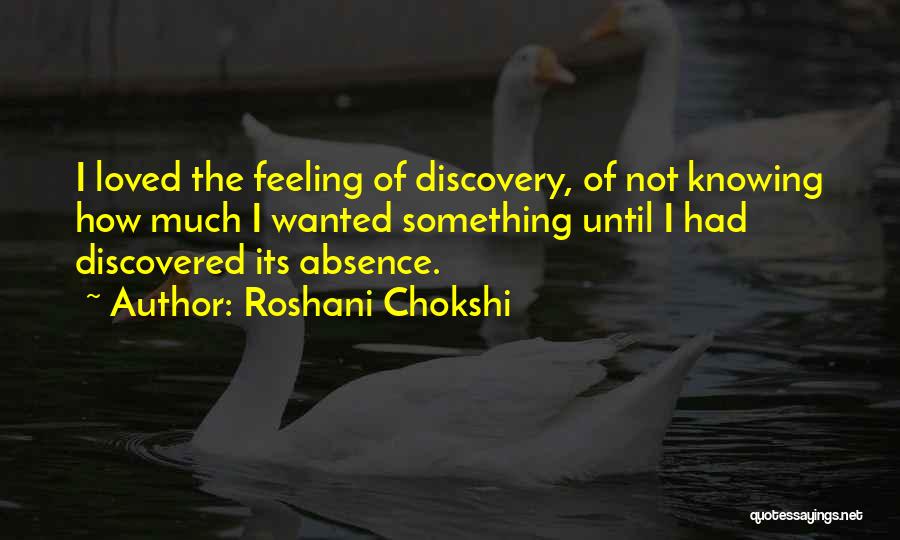 Feeling Not Loved Quotes By Roshani Chokshi