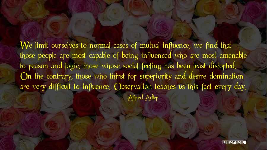 Feeling Not Mutual Quotes By Alfred Adler Feeling Not Mutual Quotes By Alfred Adler
