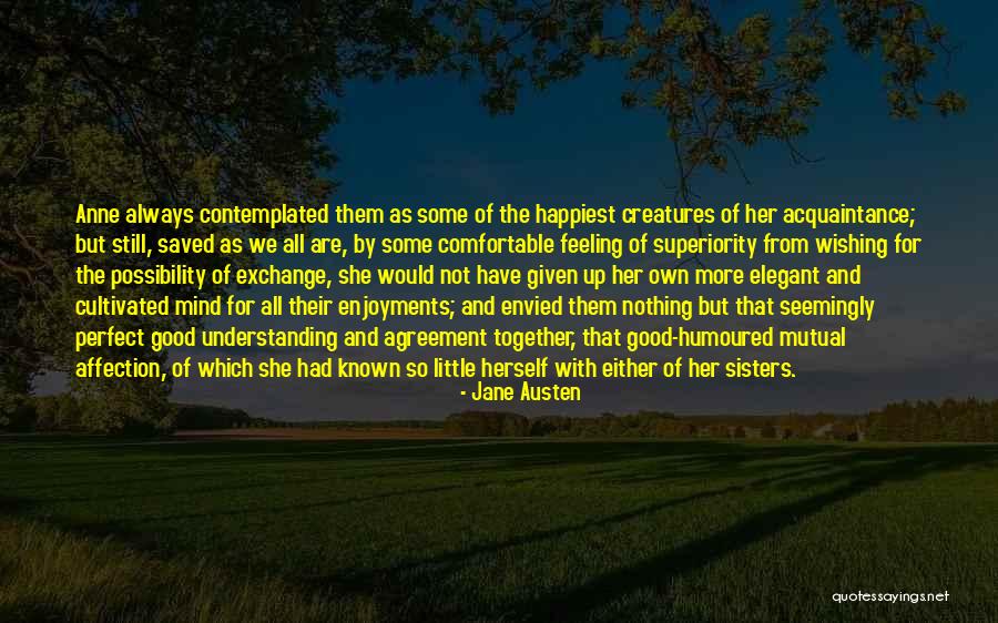 Feeling Not Mutual Quotes By Jane Austen Feeling Not Mutual Quotes By Jane Austen