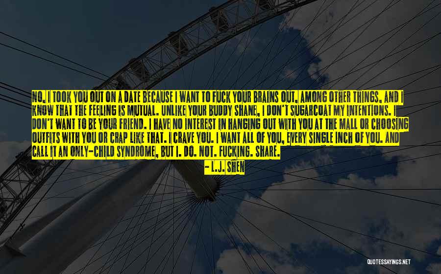 Feeling Not Mutual Quotes By L.J. Shen Feeling Not Mutual Quotes By L.J. Shen