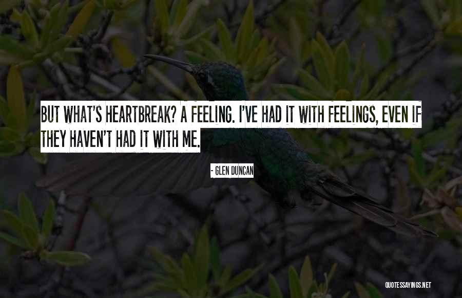 Feeling Not Ok Quotes By Glen Duncan