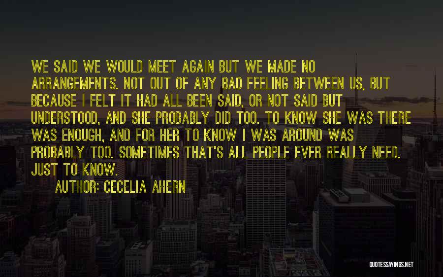 Feeling Not Understood Quotes By Cecelia Ahern