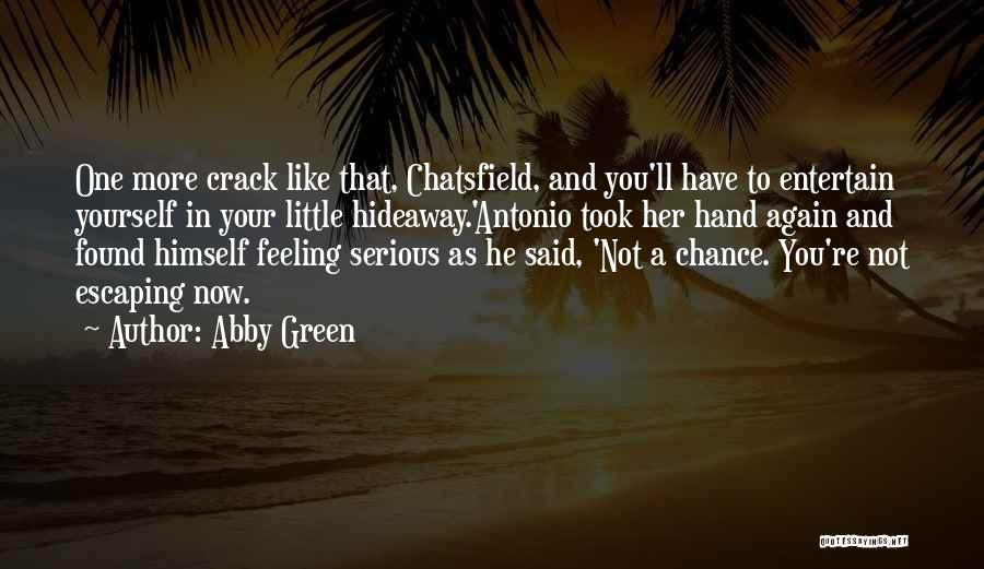 Feeling Not Yourself Quotes By Abby Green