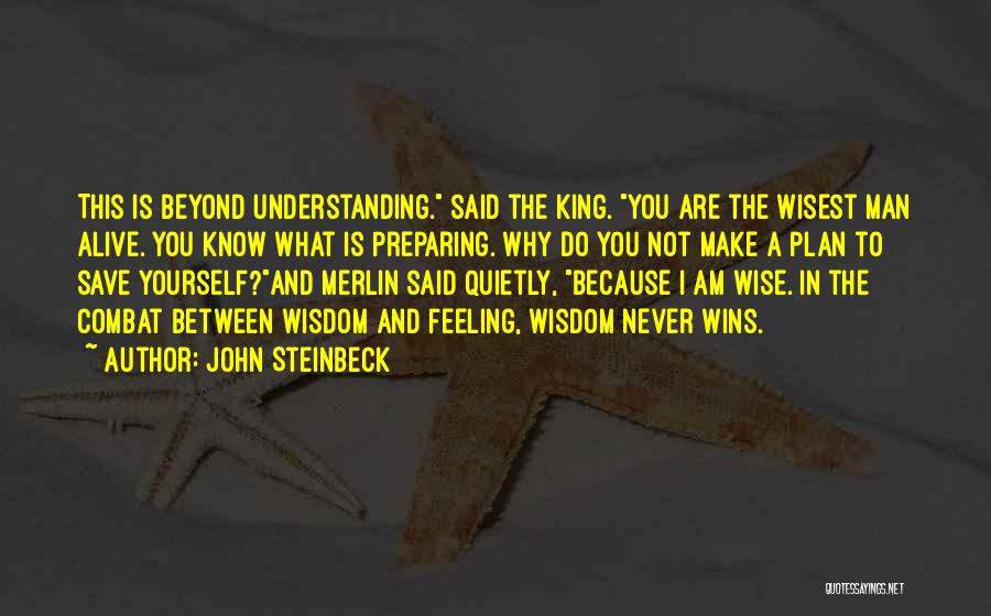 Feeling Not Yourself Quotes By John Steinbeck