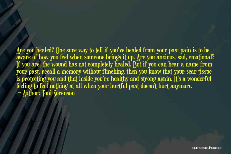 Feeling Nothing Anymore Quotes By Toni Sorenson