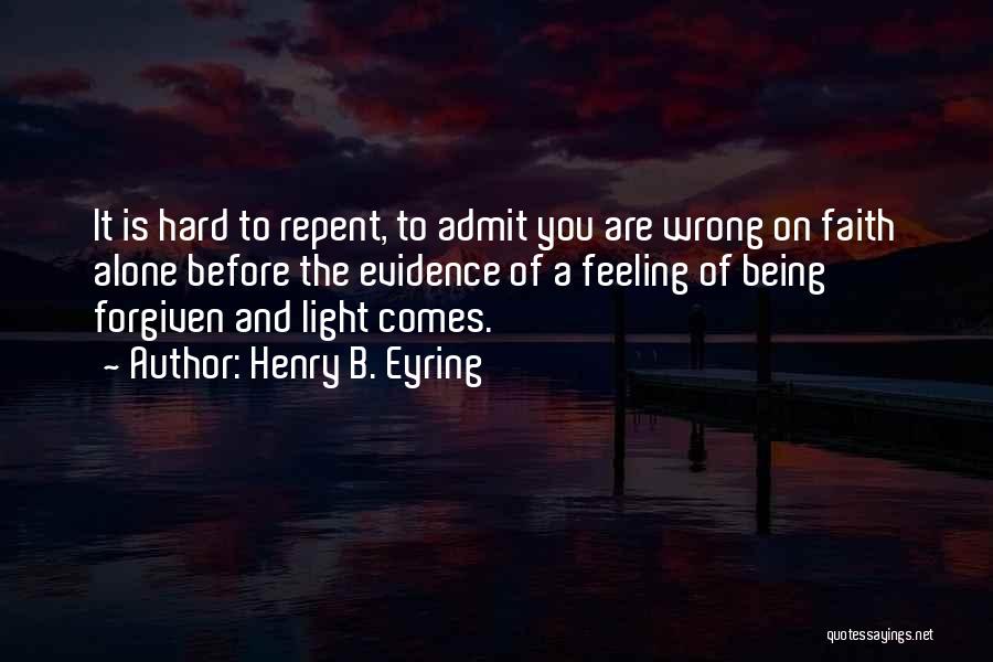 Feeling Of Being Alone Quotes By Henry B. Eyring