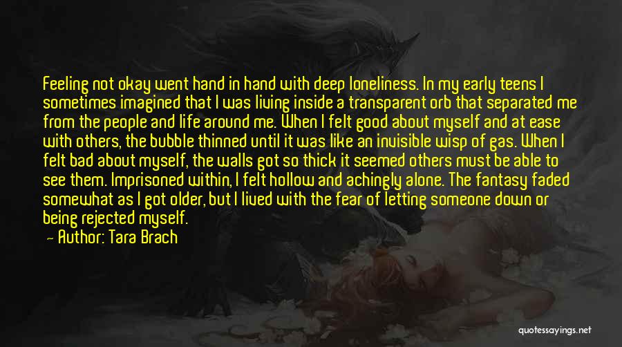 Feeling Of Being Alone Quotes By Tara Brach