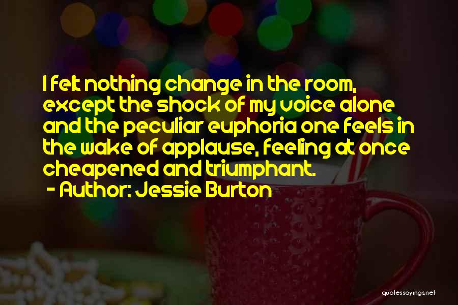 Feeling Of Euphoria Quotes By Jessie Burton