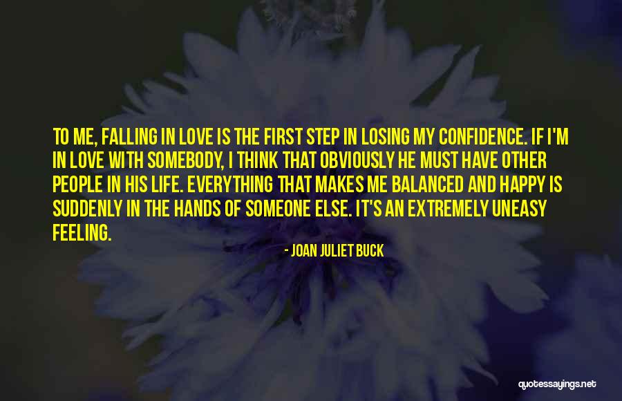 Feeling Of Falling In Love Quotes By Joan Juliet Buck Feeling Of Falling In Love Quotes By Joan Juliet Buck