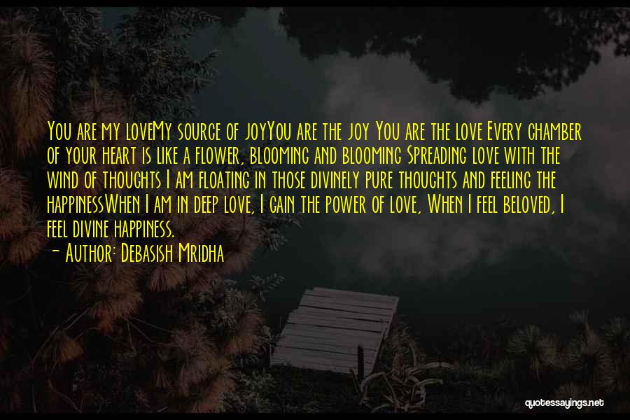 Feeling Of Happiness Quotes By Debasish Mridha