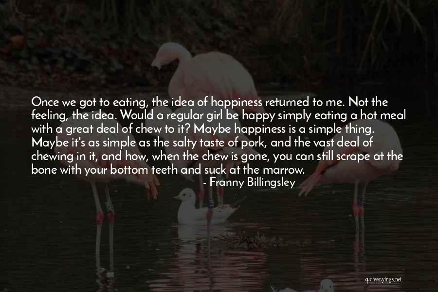Feeling Of Happiness Quotes By Franny Billingsley Feeling Of Happiness Quotes By Franny Billingsley