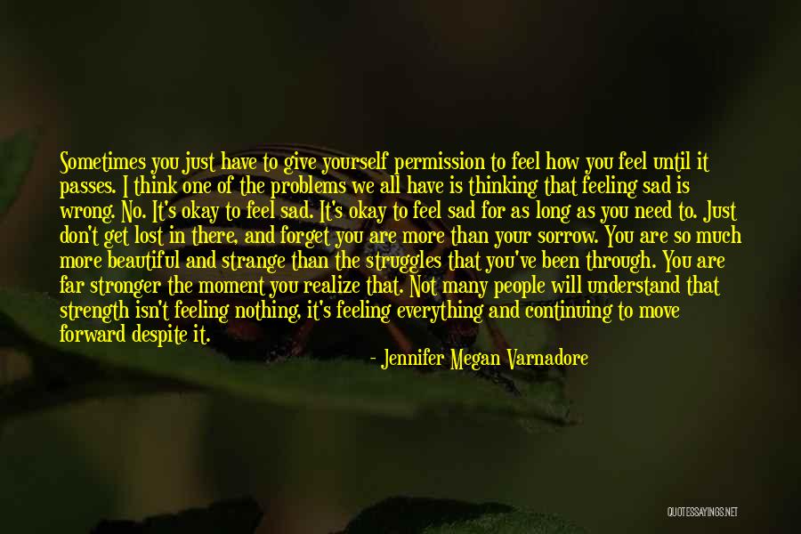 Feeling Of Happiness Quotes By Jennifer Megan Varnadore Feeling Of Happiness Quotes By Jennifer Megan Varnadore