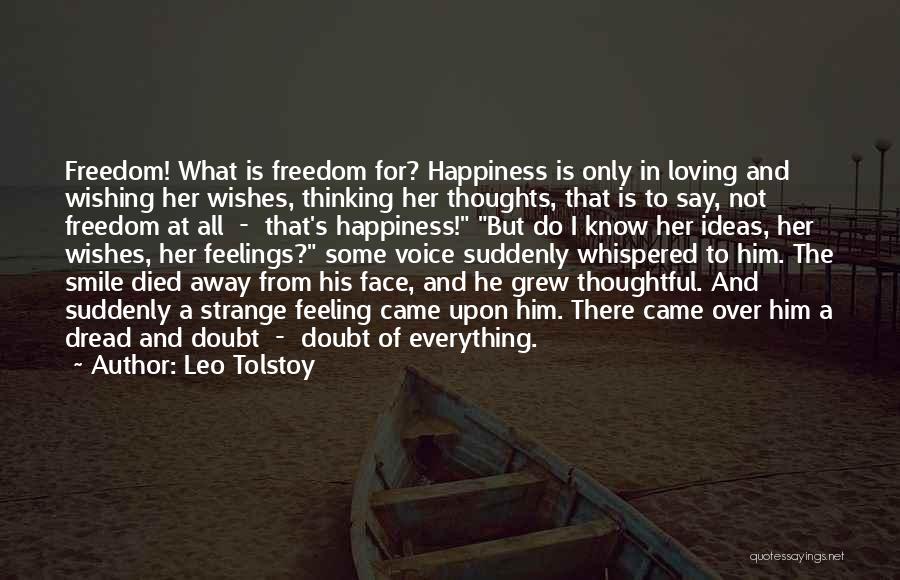 Feeling Of Happiness Quotes By Leo Tolstoy