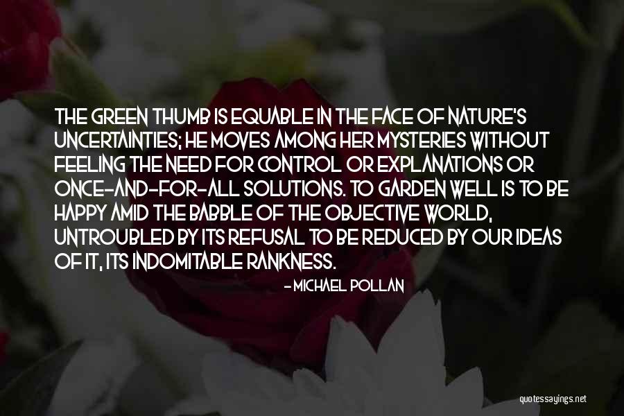 Feeling Of Happiness Quotes By Michael Pollan Feeling Of Happiness Quotes By Michael Pollan