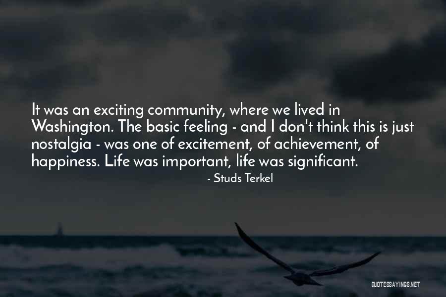 Feeling Of Happiness Quotes By Studs Terkel Feeling Of Happiness Quotes By Studs Terkel