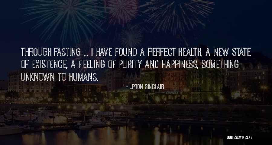 Feeling Of Happiness Quotes By Upton Sinclair