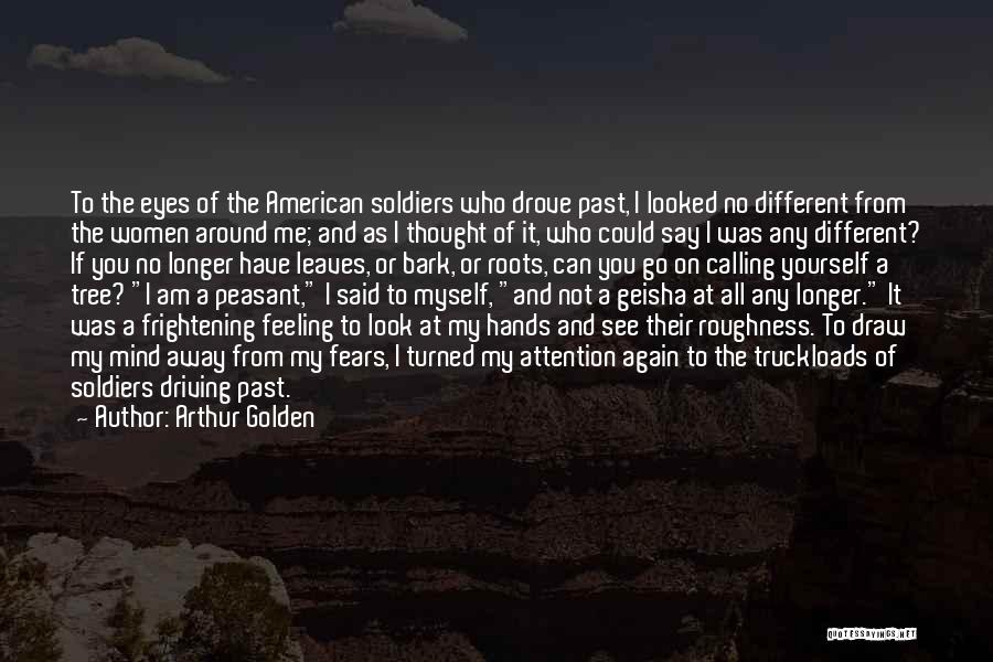 Feeling Of Hate Quotes By Arthur Golden