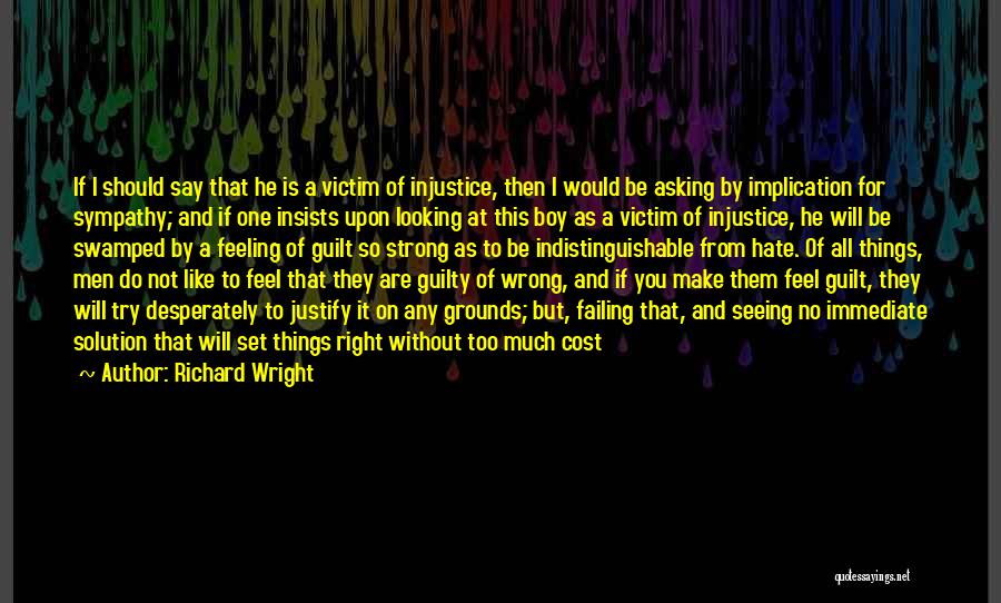 Feeling Of Hate Quotes By Richard Wright