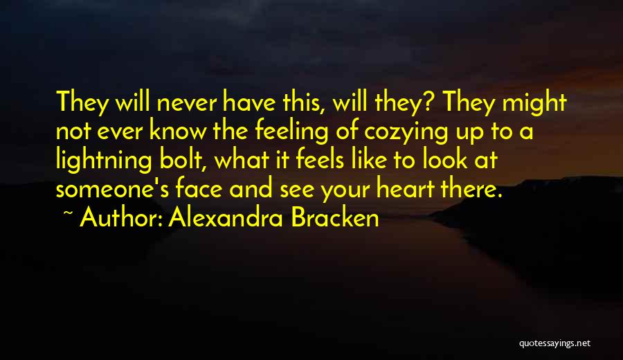 Feeling Of Heart Quotes By Alexandra Bracken
