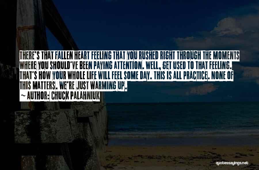 Feeling Of Heart Quotes By Chuck Palahniuk