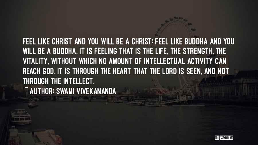 Feeling Of Heart Quotes By Swami Vivekananda