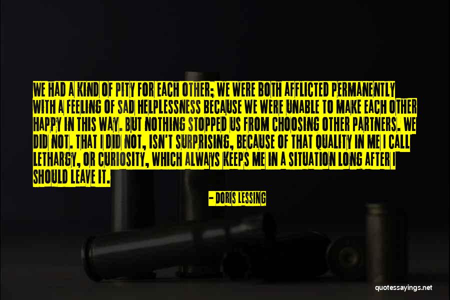 Feeling Of Helplessness Quotes By Doris Lessing Feeling Of Helplessness Quotes By Doris Lessing