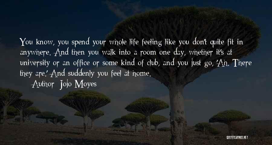 Feeling Of Home Quotes By Jojo Moyes