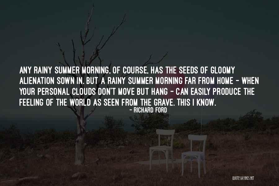 Feeling Of Home Quotes By Richard Ford