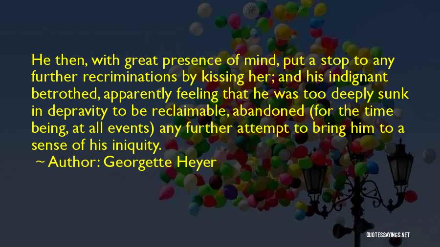 Feeling Of Kiss Quotes By Georgette Heyer